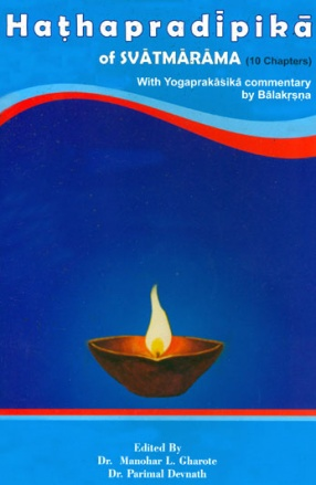 Haṭhapradīpikā of Svātmārama (Hatha Yoga Pradipika - 10 Chapters, Lonavla Institute)